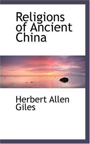 Cover for Herbert Allen Giles · Religions of Ancient China (Paperback Book) (2008)