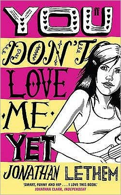 Cover for Jonathan Lethem · You Don't Love Me Yet (Taschenbuch) [Main edition] (2008)
