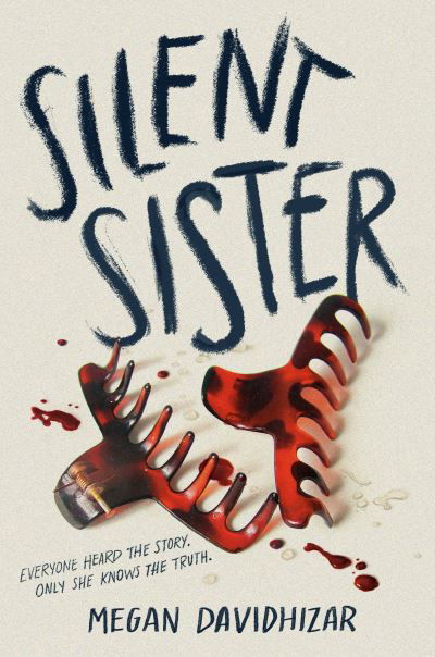 Silent Sister - Megan Davidhizar - Książki - Random House Children's Books - 9780593705643 - 6 sierpnia 2024