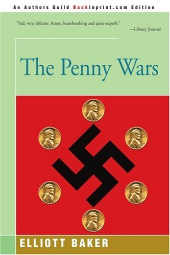 Cover for Elliott Baker · The Penny Wars (Paperback Bog) (2005)