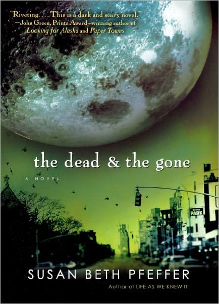 Cover for Susan Beth Pfeffer · The Dead and the Gone (Hardcover Book) [Turtleback School &amp; Library Binding edition] (2010)