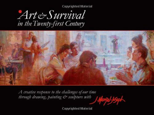 Art and Survival in the Twenty-first Century: a Creative Response to the Challenges of Our Time Through Drawing, Painting & Sculpture by James Menzel-joseph - James Menzel-joseph - Books - Essential Publishing, Inc. - 9780615322643 - October 1, 2009