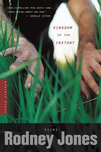 Cover for Rodney Jones · Kingdom of the Instant: Poems (Paperback Bog) [Reprint edition] (2004)