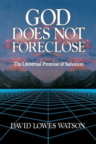 Cover for David Lowe Watson · God Does Not Foreclose (Paperback Book) (1990)