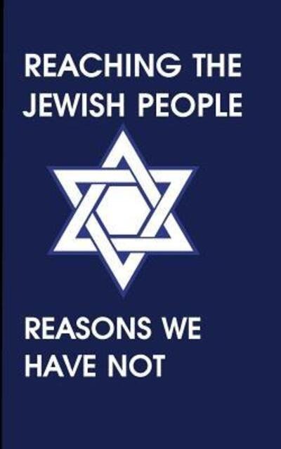 Cover for Felix Halpern · Reaching the Jewish People : Reasons We Have Not (Paperback Book) (2017)