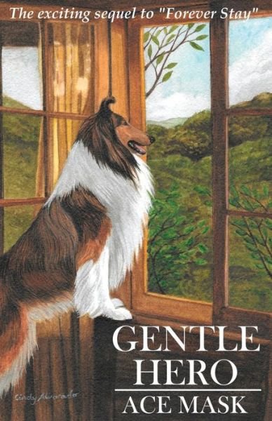 Cover for Ace Mask · Gentle Hero (Pocketbok) (2018)