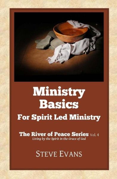 Cover for Steve Evans · Ministry Basics: for Spirit Led Ministry (Taschenbuch) (2015)