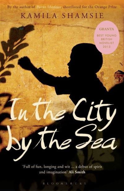 Cover for Shamsie Kamila · In the City by the Sea (N/A) (2004)