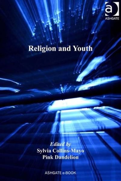 Cover for Pink Dandelion · Religion and Youth - Theology and Religion in Interdisciplinary Perspective Series in Association with the BSA Sociology of Religion Study Group (Hardcover bog) [New edition] (2010)
