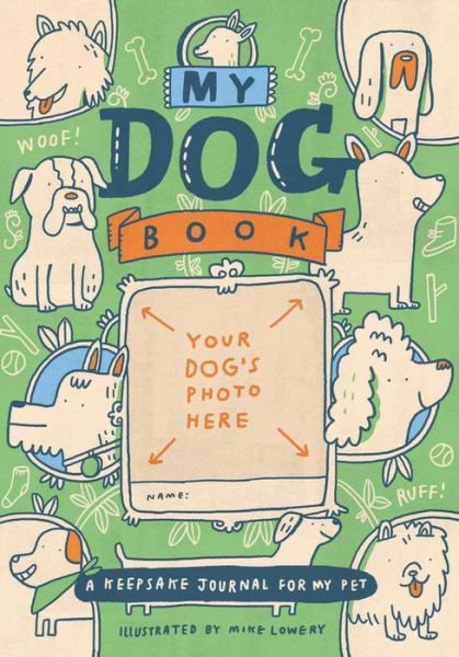 Cover for Running Press · My Dog Book: A Keepsake Journal for My Pet (Paperback Bog) (2018)