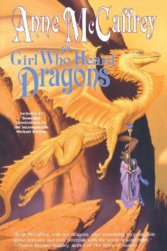 Cover for Anne McCaffrey · The Girl Who Heard Dragons - Dragonriders of Pern (Paperback) (Taschenbuch) [2nd edition] (2012)