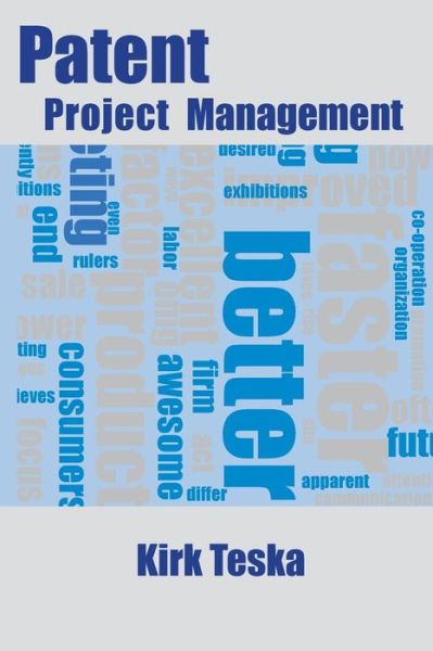 Cover for Kirk Teska · Patent Project Management (Taschenbuch) (2010)