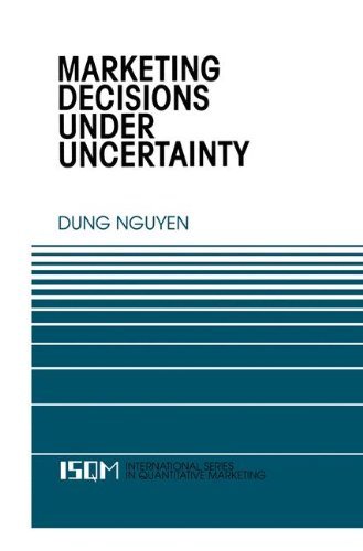 Cover for Dung Nguyen · Marketing Decisions Under Uncertainty - International Series in Quantitative Marketing (Innbunden bok) [1997 edition] (1997)