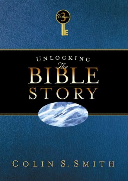 Unlocking the Bible Story New Testament Volume 3 - Colin S. Smith - Books - Moody Publishers - 9780802416643 - December 6, 2016