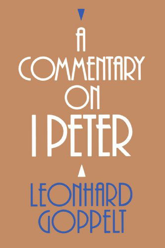 Cover for Mr. Leonhard Goppelt · A Commentary on I Peter (Paperback Book) (1993)