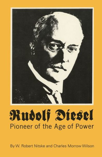Cover for W. Robert Nitske · Rudolf Diesel: Pioneer of the Age of Power (Paperback Book) (1965)