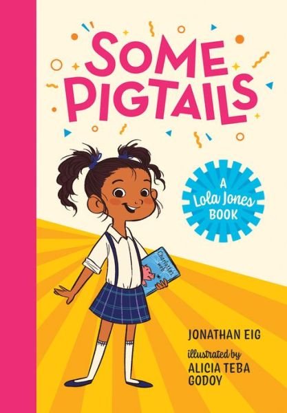 Cover for Jonathan Eig · Some Pigtails (Book) (2020)