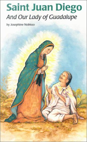 Saint Juan Diego and Our Lady of Guadalupe (Encounter the Saints (14)) - Josephine Nobisso - Książki - Pauline Books & Media - 9780819870643 - 1 maja 2002