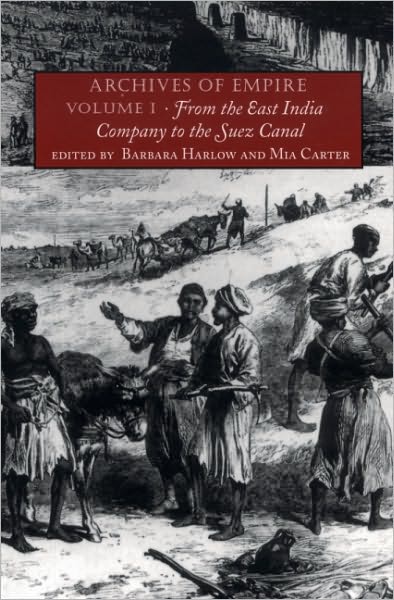 Cover for Barbara Harlow · Archives of Empire: Volume I. From The East India Company to the Suez Canal (Paperback Book) (2003)