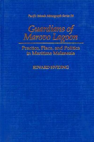 Cover for Edvard Hviding · The Guardians of Marovo Lagoon - Pacific Islands Monograph Series (Hardcover Book) (1996)