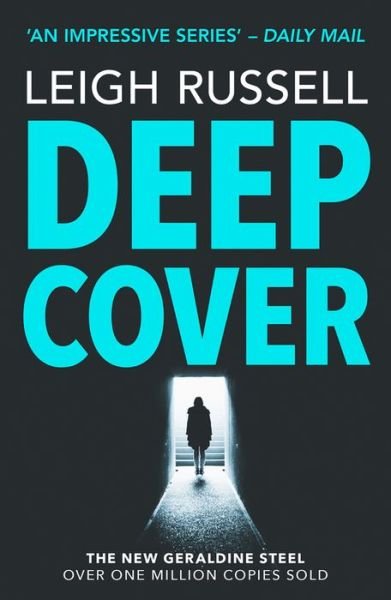 Deep Cover: The gripping Times and Sunday Times Crime Club Star Pick - Leigh Russell - Bücher - Bedford Square Publishers - 9780857304643 - 23. August 2021