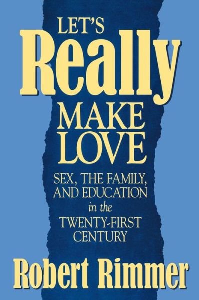 Cover for Robert H. Rimmer · Let's Really Make Love (Pocketbok) (1995)