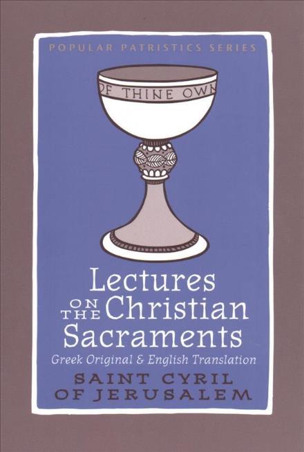 Lectures Christian Sacraments - Johnson - Books - St Vladimir's Seminary Press,U.S. - 9780881415643 - March 1, 2017