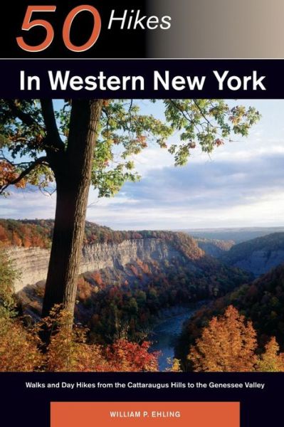 Cover for William P. Ehling · Explorer's Guide 50 Hikes in Western New York: Walks and Day Hikes from the Cattaraugus Hills to the Genessee Valley - Explorer's 50 Hikes (Paperback Book) (1996)