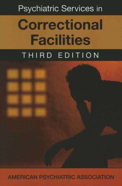Cover for American Psychiatric Association · Psychiatric Services in Correctional Facilities (Paperback Book) [Third edition] (2015)