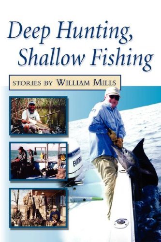 Cover for William Mills · Deep Hunting, Shallow Fishing (Pocketbok) (2007)