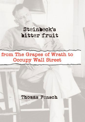 Cover for Thomas Fensch · Steinbeck's Bitter Fruit (Inbunden Bok) (2012)