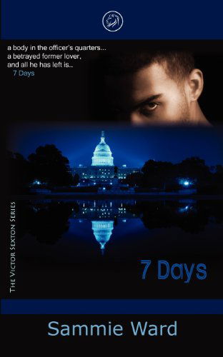 Cover for Sammie Ward · 7 Days (The Victor Sexton Series) (Paperback) (Paperback Book) [Second edition] (2009)