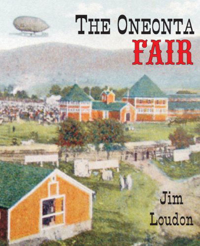 Cover for Jim Loudon · The Oneonta Fair (Paperback Book) (2013)