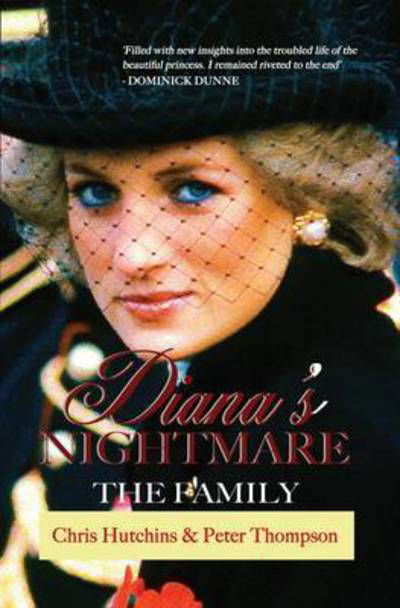 Chris Hutchins · Diana's Nightmare: The Family (Hardcover bog) (2015)