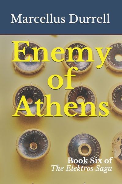 Cover for Marcellus Durrell · Enemy of Athens : Book 6 of the Elektros Saga (Paperback Book) (2020)