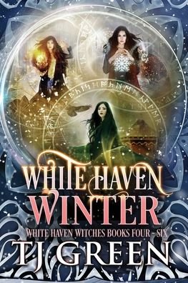 Cover for T J Green · White Haven Winter: White Haven Witches Books 4 -6 - White Haven Witches (Paperback Book) (2020)