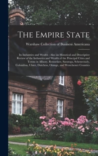 Cover for Warshaw Collection of Business Americ · The Empire State (Hardcover Book) (2021)