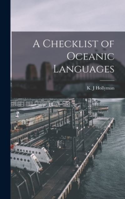 Cover for K J Hollyman · A Checklist of Oceanic Languages (Hardcover Book) (2021)