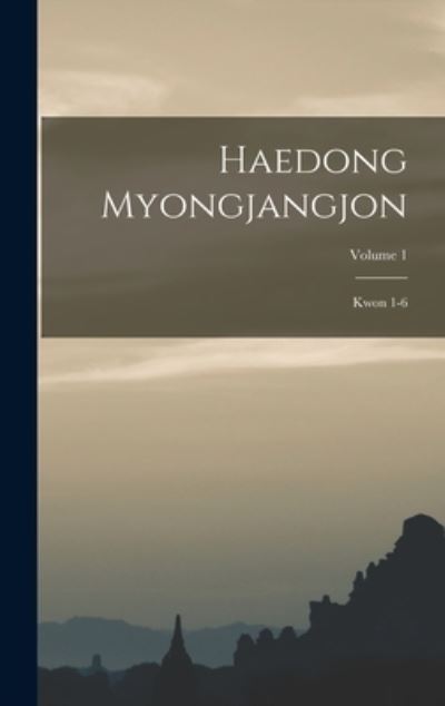 Cover for Yang-Ho 1724-1802 880-01 Hong · Haedong Myongjangjon (Book) (2022)