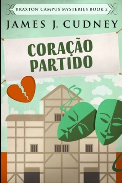 Cover for James J Cudney · Coracao Partido (Paperback Book) (2021)