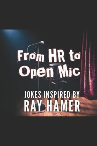 Cover for Allen Davis · From HR to Open MIC (Paperback Book) (2019)