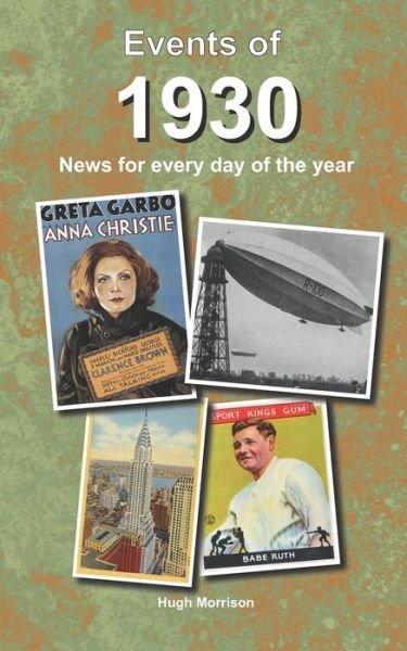 Cover for Hugh Morrison · Events of 1930: news for every day of the year (Paperback Book) (2019)