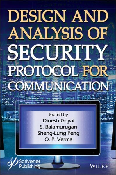 Cover for D Goyal · Design and Analysis of Security Protocol for Communication (Gebundenes Buch) (2020)