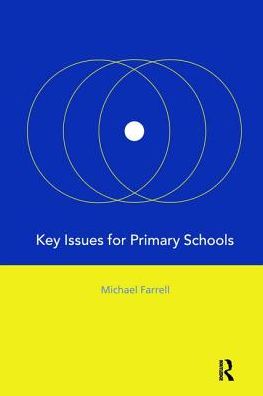 Cover for Michael Farrell · Key Issues for Primary Schools (Gebundenes Buch) (2017)