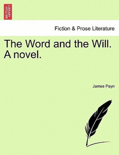 Cover for James Payn · The Word and the Will. a Novel. (Pocketbok) (2011)