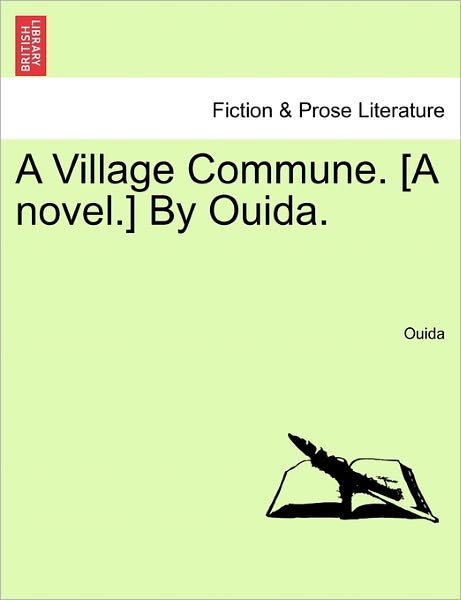 Cover for Ouida · A Village Commune. [a Novel.] by Ouida. (Paperback Bog) (2011)