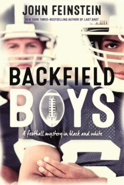 Cover for John Feinstein · Backfield Boys: A Football Mystery in Black and White (Pocketbok) (2018)