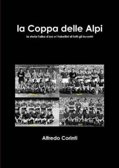 Cover for Alfredo Corinti · La Coppa Delle Alpi (Paperback Book) (2015)