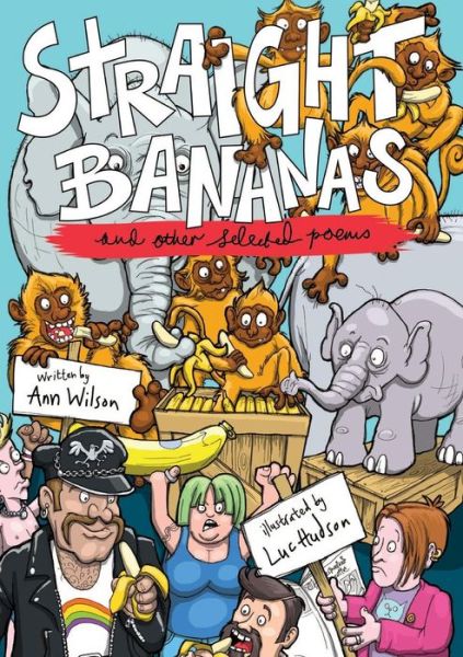 Straight Bananas and Other Requested Poems and Drawings - Ann Wilson - Livros - Lulu.com - 9781326225643 - 25 de março de 2015