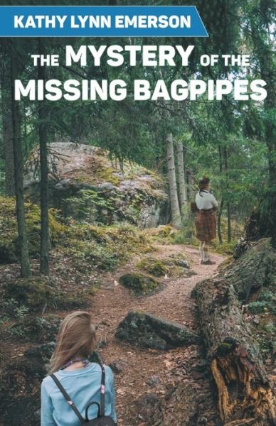 Cover for Kathy Lynn Emerson · The Mystery of the Missing Bagpipes (Paperback Book) (2020)